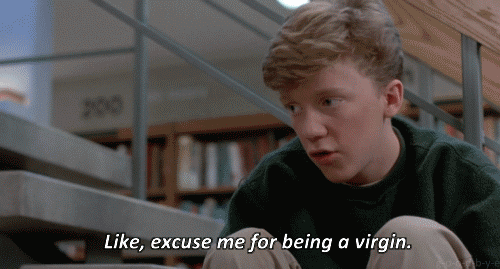 Brian from The Breakfast Club: Excuse me for being a virgin gif